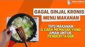 Cara Masak Makanan Untuk Penderita Gagal Ginjal