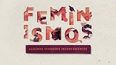 Feminismos: Direitos Humanos - parte 1