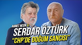 CHP'de Doğum Sancısı / Serdar Öztürk & Ahmet Nesin