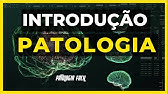 Patologia geral - Introdução à patologia  [Atualizado 2023]