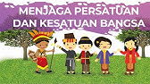 MENJAGA PERSATUAN DAN KESATUAN BANGSA