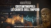 Una giornata particolare - Costantinopoli: la caduta dell'Impero - 27/11/2024