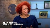 "The 1619 Project": Nikole Hannah-Jones on confronting the truth about slavery