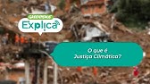 O que é Justiça Climática? - Greenpeace Explica