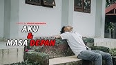 Aku dan Masa Depan | Short Movie