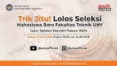 Trik Jitu! Lolos Seleksi Penerimaan Mahasiswa Baru Fakultas Teknik UNY #PodcastSosproPMBUNY