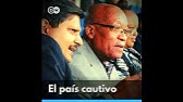 El País Cautivo - Corrupción en Sudáfrica