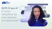 Como classificar NCM das mercadorias corretamente?