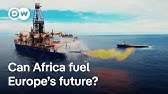 Gas from Africa - Europe’s search for new suppliers | DW Documentary