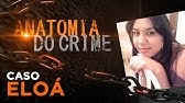 ANATOMIA DO CRIME - CASO ELOÁ