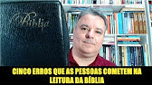 CINCO ERROS QUE AS PESSOAS COMETEM NA LEITURA DA BÍBLIA - SÉRIE PERGUNTAS SOBRE A BÍBLIA (Ep. 01)