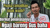 Benarkah Puasa Ramadhan Tidak Wajib? Penjelasan Gus Baha yang Mengejutkan!