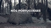 Documentário «Nós, portugueses: nascer para não morrer» (Parte 1)