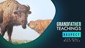 Grandfather Teachings with Elder Hazel: Respect