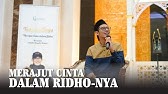 Merajut Cinta Dalam RidhoNya - Ustadz Handy Bonny | Tadabur Senja Masjid Suciati Saliman