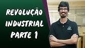 Revolução Industrial / Parte 1 - Brasil Escola