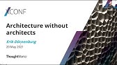 Architecture without Architects - XConf SEA 2021