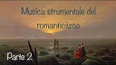 Musica strumentale romantica - Parte 2