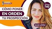 Episodio 160 - Cómo poner orden en tu prospección con Dani López