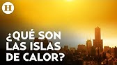 Así se pueden combatir las islas de calor urbano en la Ciudad de México