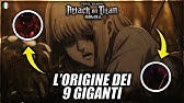 Attack on Titan - La VERA ORIGINE dei 9 GIGANTI ANCESTRALI - Teoria AOT Stagione 4 Parte 2