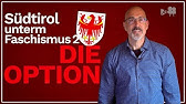 Südtirol unterm Faschismus 2: Die Option