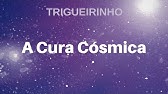 Trigueirinho | A Cura Cósmica