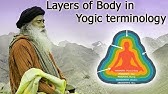 Layers of Body in yogic terminology | Sadhguru Speech