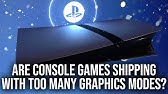 Are Console Games Shipping With TOO MANY Graphics Modes?