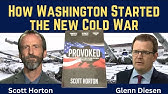 Scott Horton: Provoked - How Washington Started the New Cold War