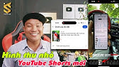 Tăng nhiều view hơn bằng Cách thay đổi hình thu nhỏ YouTube Shorts mới