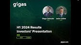 Presentación Resultados Primer Semestre 2024 | Gigas