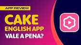 AINDA VALE A PENA USAR O CAKE APP PARA ESTUDAR INGLÊS EM CASA?