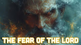 The Fear of The Lord