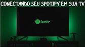 Conectar seu Spotify na TV