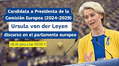 Discurso de Ursula von der Leyen, candidata a presidenta de la Comisión ante el Parlamento Europeo