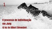 Individuação e ontologia moderna  | O processo de individuação em Jung (à luz de Gilbert Simondon) |