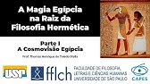 A Cosmovisão Egípcia - [1/2] A Magia Egípcia