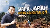 [FULL] REALITAS - Siapa Jarah Hutan Gorontalo?