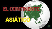 El Continente Asiático - Datos del Mundo y Sus Alrededores