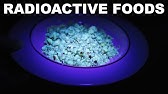 Two common foods that are ALWAYS radioactive