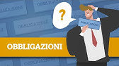 Cosa sono le obbligazioni?