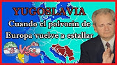 Las Guerras YUGOSLAVAS en 14 minutos 🇷🇸🇲🇪 ⚔️ 🇭🇷🇧🇦  - El Mapa de Sebas