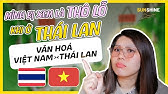 🇹🇭 SỐNG Ở THÁI LAN, MÌNH BỊ XEM LÀ THÔ LỖ?? Văn hóa Thái Lan khác Việt Nam ra sao?