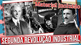 O QUE FOI E COMO FOI A SEGUNDA REVOLUÇÃO INDUSTRIAL?