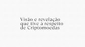 Revelação que Deus me deu a respeito de criptomoedas #profecia #criptomoedas