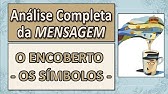 12-"MENSAGEM" | O ENCOBERTO - OS SÍMBOLOS | Análise Completa Pt11