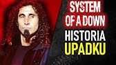 SYSTEM OF A DOWN - HISTORIA UPADKU NA SAMO DNO