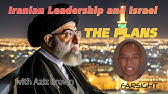 Iranian Leadership and Israel: The Plans