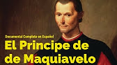 El Principe de Maquiavelo Documental Completo en Español